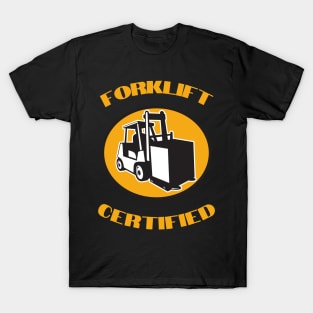 Forklift Certified Meme T-Shirt